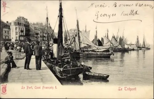 CPA Le Tréport Seine Maritime, Port, Quai François I.