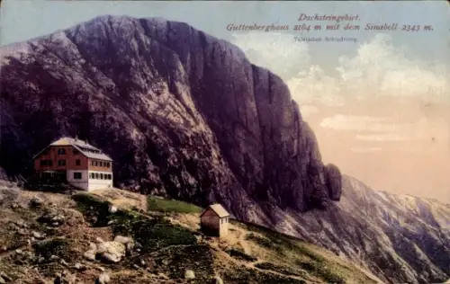 Ak Obertraun Oberösterreich, Dachstein, Guttenberghaus mit dem Sinabell