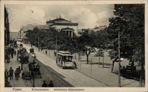 Ak Poznań Posen, Wilhelmsplatz, Kaffeehaus Hohenzollern