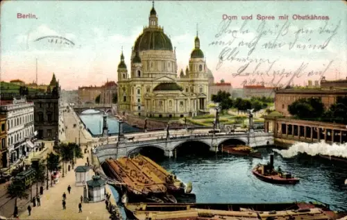 Ak Berlin Mitte, Dom und Spree mit Obstkähnen