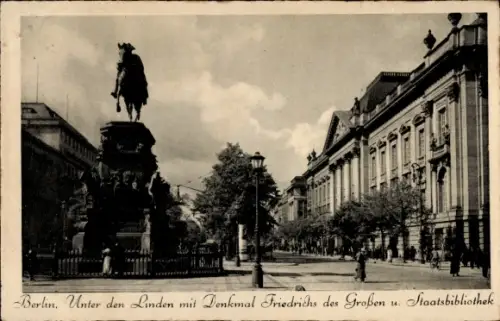 Ak Berlin Mitte, Unter den Linden, Denkmal Friedrichs des Großen, Staatsbibliothek