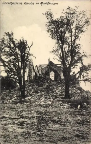 Ak Zerschossene Kirche in Montfaucon, I. WK