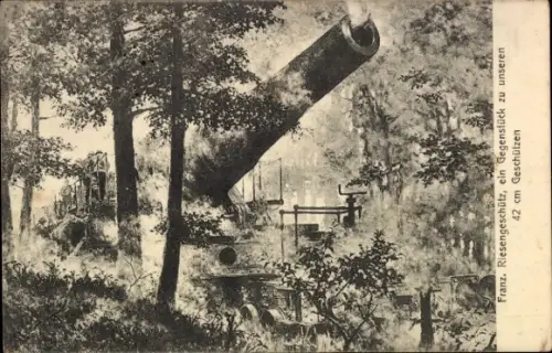 Ak Französisches Riesengeschütz, ein Gegenstück zu unseren 42cm Geschützen, Artillerie, I. WK