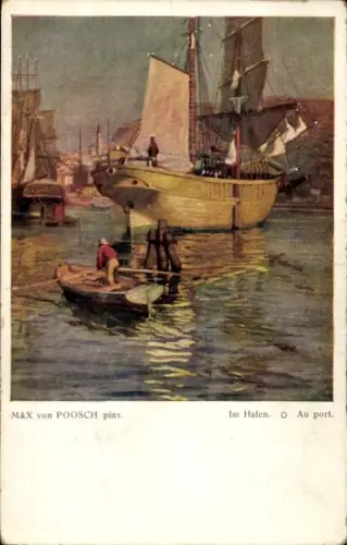 Künstler Ak Poosch, Max von, Im Hafen