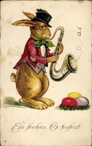Ak Frohe Ostern, Osterhase mit Saxophon und Zylinder, drei bunte Ostereier