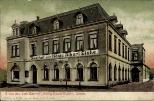 Ak Ohorn in Sachsen, Gasthof zur König Albert Eiche, historische Architektur, Postkarte, Grüße