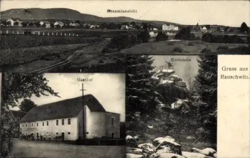Ak Rauschwitz Sachsen, Gesamtansicht vom Ort, Gasthof, Hochstein