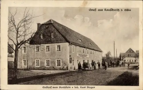 Ak Rauschwitz Elstra Oberlausitz, Gasthof zum Hochstein, Inh. Kurt Mager