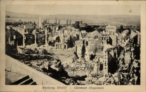 Ak Clermont en Argonne Lothringen Meuse, Kriegszerstörung I. WK