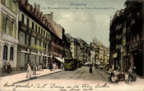 Ak Straßburg Elsass Bas Rhin, Alte Weinmarktstraße, Geschäfte, Straßenbahn