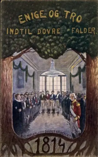 Künstler Ak Norwegen, Einig und treu, bis das Dovrefjell fällt, Abgeordnete beim Eid 1814