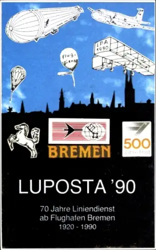 Ak Hansestadt Bremen, Luposta 90, Zeppelin, Flugzeuge, 70 Jahre Liniendienst