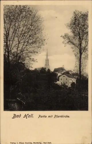 Ak Bad Hall Oberösterreich, Teilansicht mit Pfarrkirche