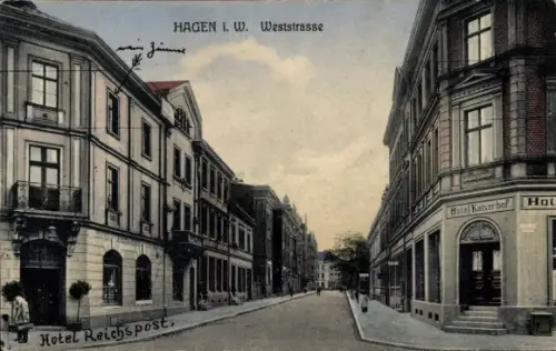 Ak Hagen in Westfalen, HAGEN i. W., Weststrasse, Hotel Reichspost, Hotel Kaiserhof