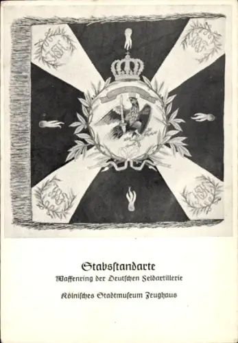 Ak Stabsstandarte, Waffenring der Deutschen Feldartillerie, Kölnisches Stadtmuseum Zeughaus