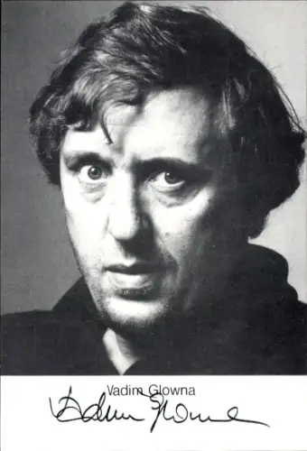 Ak Schauspieler Vadim Glowna, Portrait, Autogramm