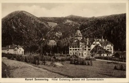 Ak Semmering in Niederösterreich, Hotel Erzherzog Johann mit Sonnwendstein