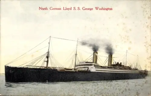 Ak Dampfschiff SS George Washington, Norddeutscher Lloyd Bremen