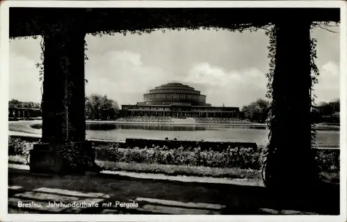 Ak Wrocław Breslau Schlesien, Blick auf Jahrhunderthalle mit Pergola, Teich