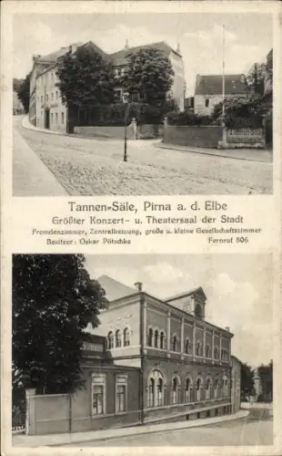 Ak Pirna an der Elbe, Tannen-Säle,  Konzert- u. Theatersaal, Fremdenzimmer, Oskar Pötschke