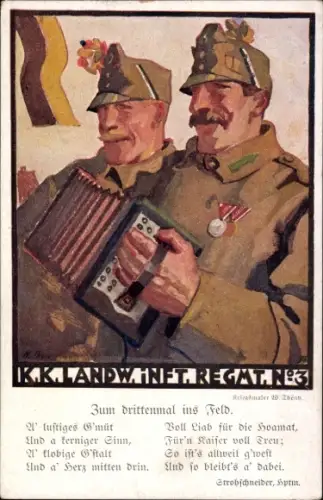 Künstler Ak K.K. Landw. Infanterie-Regiment 3, Musizierende Soldaten, Zum drittenmal ins Feld
