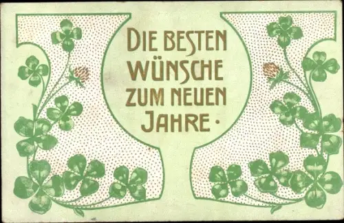 Ak Glückwunsch Neujahr, Kleeblätter