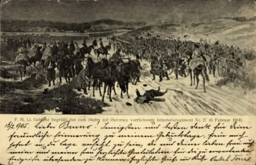 Künstler Ak F. M. Lt. Gablenz begrüßt das zum Sturm auf Oeverseé vorrückende Infanterieregiment 27