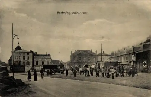 Ak Montmédy Lothringen Meuse,  Berliner-Platz