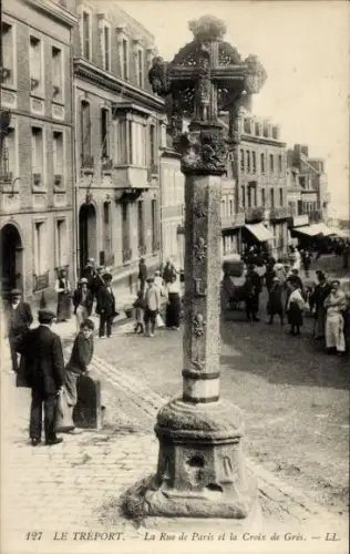 Ak Le Tréport Seine Maritime,  Rue de Paris, Croix de Grés