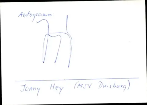 Autogramm Fußballer Jonny Hey, MSV Duisburg