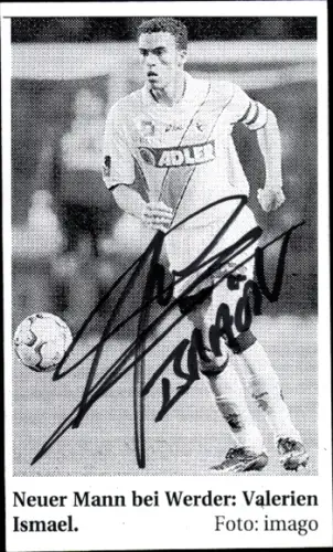 Autogrammkarte Fußballer Valerien Ismael, Werder Bremen, Autogramm