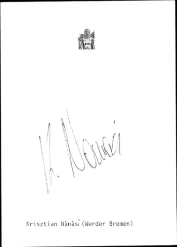 Autogramm Fußballer Krisztian Nánási, Werder Bremen, Portrait