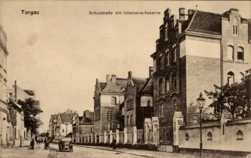 Ak Torgau an der Elbe, Schulstraße, Infanterie-Kaserne