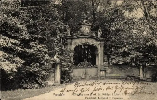 Ak Potsdam, Eingang zum Park Sr. Königl. Hoheit d. Prinzen Friedrich Leopold von Preußen