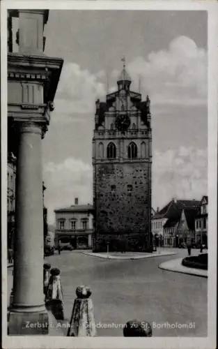 Ak Zerbst in Anhalt,  Glockenturm zu St. Bartholomäi