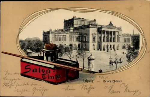 Präge Passepartout Ak Leipzig, Neues Theater, Tintenfass Salon-Tinte, Schreibfeder