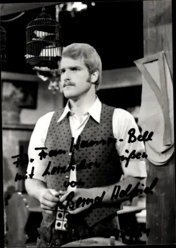 Foto Schauspieler Bernd Helfrich, Autogramm