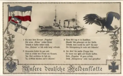 Ak Deutsches Kriegsschiff SMS Königsberg, Unsere deutsche Heldenflotte, Kaiserliche Marine