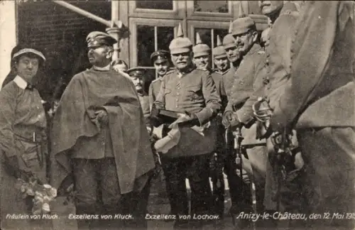 Ak Anizy le Château Aisne, Exzellenz von Kluck, Exzellenz von Lochow, Fräulein von Kluck
