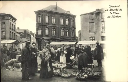 Ak Charleroi Wallonien Hennegau, Markt am Place du Manège