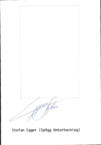 Autogramm Fußballer Stefan Egger, SpVgg Unterhaching