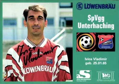 Autogrammkarte Fußballer Ivica Vladimir, SpVgg Unterhaching, Autogramm