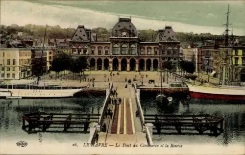 Ak Le Havre Seine Maritime,  Pont du Commerce, Bourse