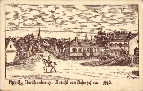Künstler Ak Sanger, Appilly Oise, Ansicht, Blick vom Bahnhof, 1915