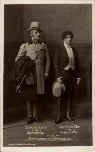 Ak Opernsänger Edwin Heyer und Charlotte Uhr, Operette Prinzessin von Trapezunt