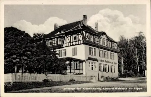 Ak Bad Klosterlausnitz in Thüringen, Luftkurort  Kurhotel Waldhaus zur Köppe