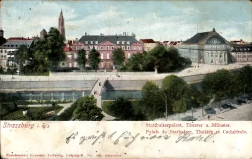 Ak Strasbourg Straßburg Elsass Bas Rhin, Statthalterpalast, Theater, Münster