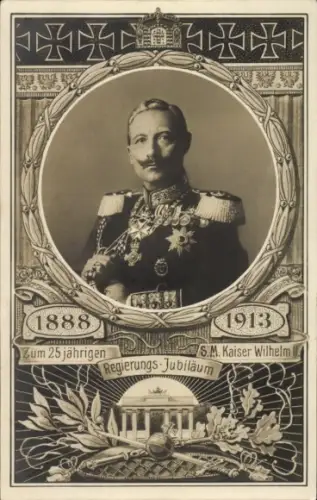 Ak Kaiser Wilhelm II, Zum 25 jährigen Regierungsjubiläum 1913