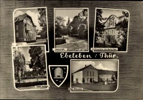 Ak Ebeleben im Kyffhäuserkreis, Erziehungsheim Karl-Marien-Haus, Rathaus, Oberschule