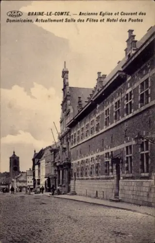 CPA Braine le Comte Wallonie Hainaut, Ancienne Eglise et Couvent des Dominicains, Hotel des Postes